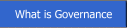 What is Governance